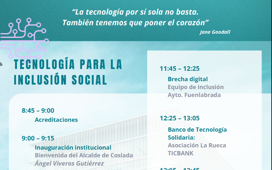 Jornada de trabajo «Tecnología para la Inclusión Social. Buenas Prácticas de Trabajo en Inclusión Social.»